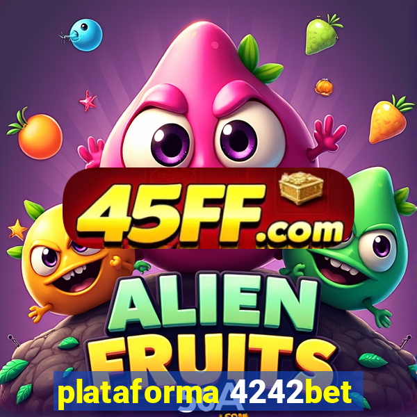 plataforma 4242bet